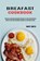 Breakfast Cookbook, Mary Smith - Paperback - 9781990169571