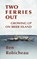 Two Ferries Out, Ben Robicheau - Paperback - 9781990187131