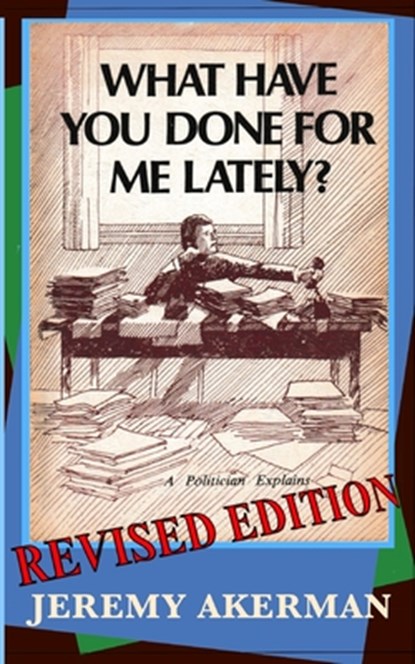 What Have You Done for Me Lately?, Jeremy Akerman - Paperback - 9781990187292