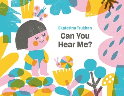 Can You Hear Me?, Ekaterina Trukhan - Gebonden - 9781990252037