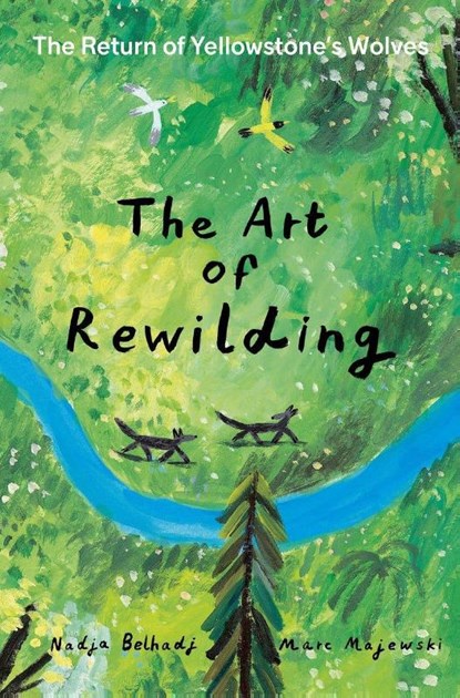 The Art of Rewilding, Nadja Belhadji - Gebonden - 9781990252198