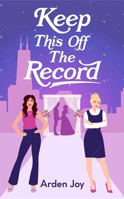 Keep This Off the Record, Arden Joy - Ebook - 9781990253782