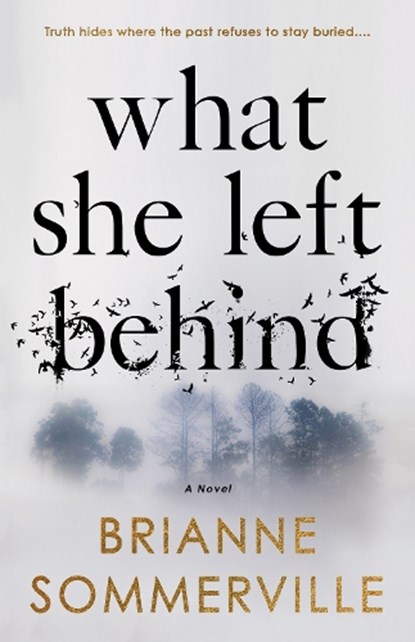 What She Left Behind, Brianne Sommerville - Paperback - 9781990253935