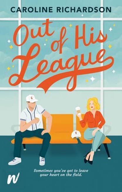 Out of His League, Caroline Richardson - Ebook - 9781990259074