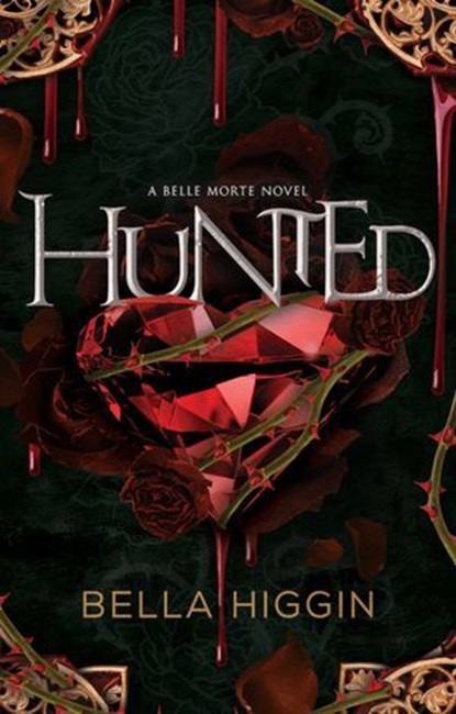 Hunted, Bella Higgin - Ebook - 9781990259524