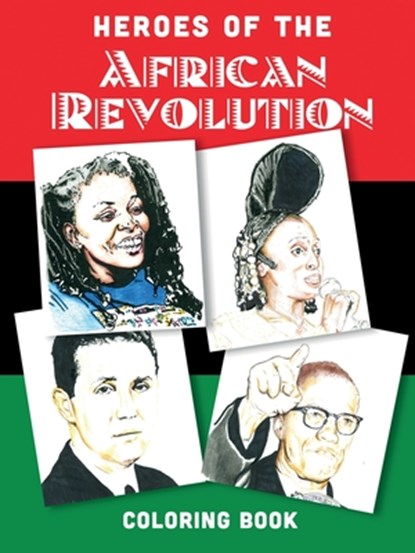 Heroes of the African Revolution, Adrianne Williams ; United African Diaspora - Paperback - 9781990263781