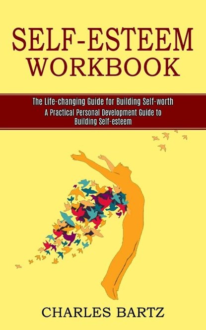 Self-esteem Workbook, Charles Bartz - Paperback - 9781990268090