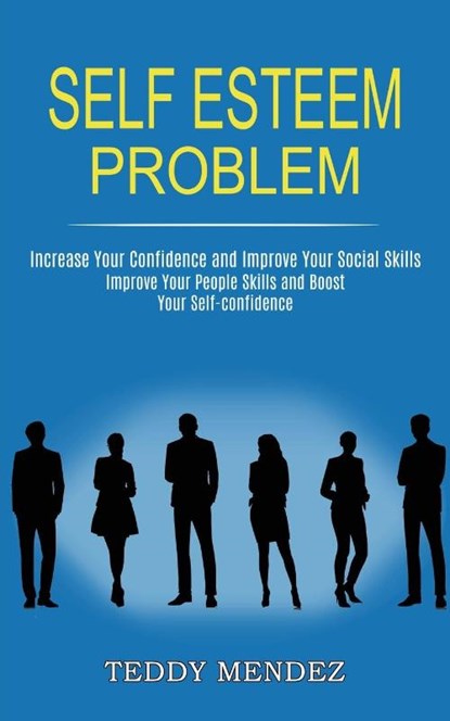 Self Esteem Problem, Teddy Mendez - Paperback - 9781990268151