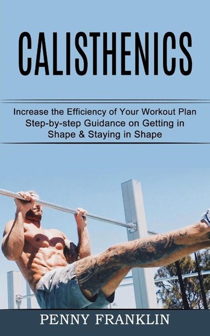 Calisthenics, Penny Franklin - Paperback - 9781990268427