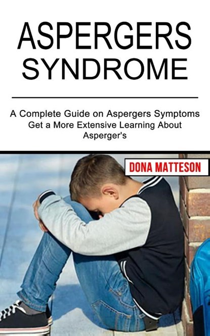 Aspergers Syndrome, Dona Matteson - Paperback - 9781990268748