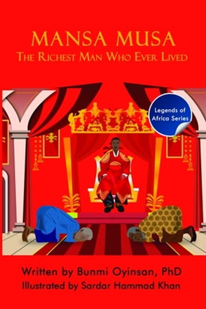 Mansa Musa: The Richest Man Who Ever Lived, Bunmi Oyinsan - Ebook - 9781990288036