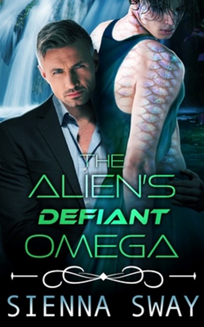The Alien's Defiant Omega: an m/m alien romance, Sienna Sway - Paperback - 9781990307546
