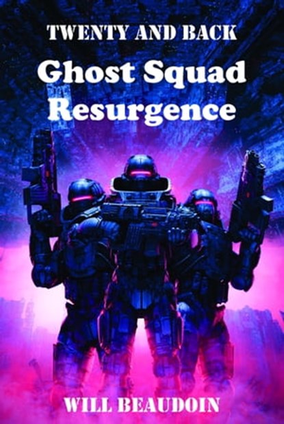 Ghost Squad Resurgence, Will Beaudoin - Ebook - 9781990319068
