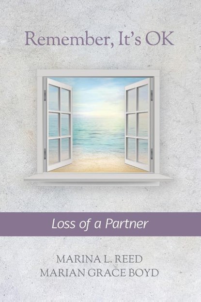 Remember, It's OK, Marian Grace Boyd ; Marina L. Reed - Paperback - 9781990336331