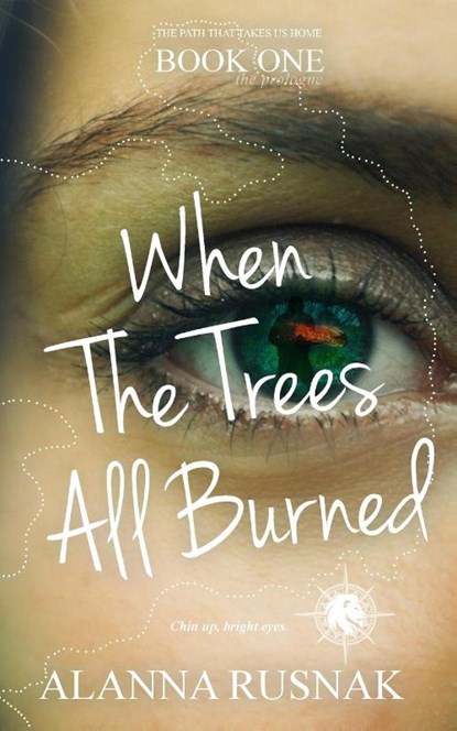 When The Trees All Burned, Alanna Rusnak - Paperback - 9781990336942