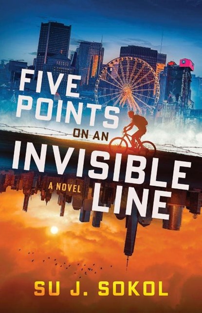 Five Points on an Invisible Line, Su J. Sokol - Paperback - 9781990368240