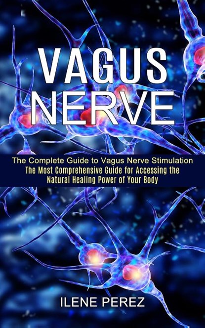 Vagus Nerve, PEREZ,  Ilene - Paperback - 9781990373404
