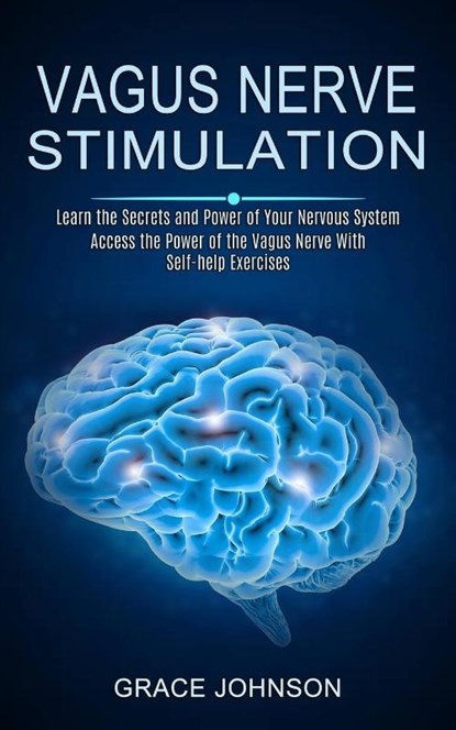 Vagus Nerve Stimulation, Grace Johnson - Paperback - 9781990373435