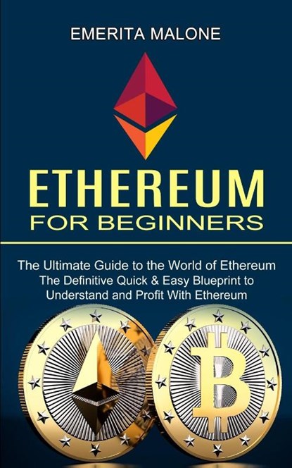 Ethereum for Beginners, Emerita Malone - Paperback - 9781990373701