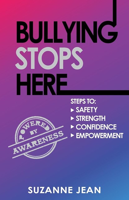 Bullying Stops Here, Suzanne Jean - Paperback - 9781990476044