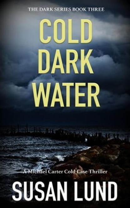 Cold Dark Water, Susan Lund - Ebook - 9781990518232