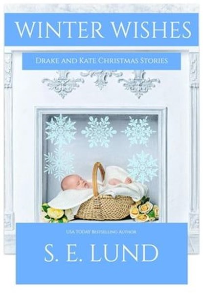 Winter Wishes, S. E. Lund - Ebook - 9781990518270