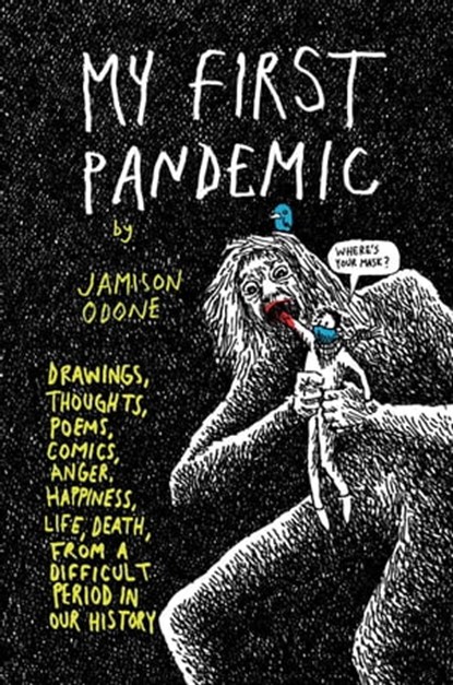 My First Pandemic, Jamison Odone - Ebook - 9781990521065