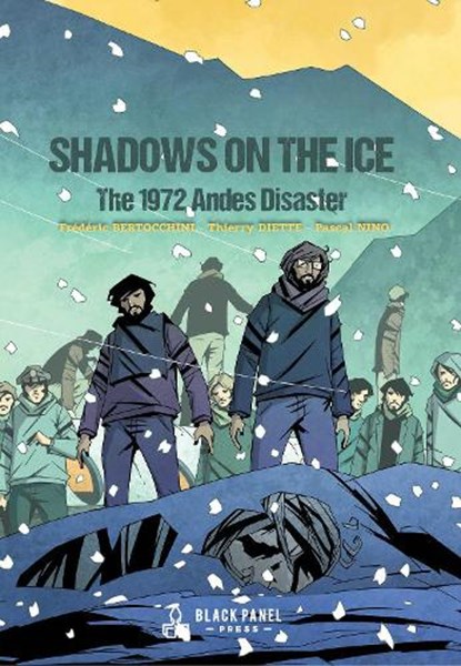Shadows on the Ice: The 1972 Andes Disaster, Frederic Bertocchini - Gebonden - 9781990521294