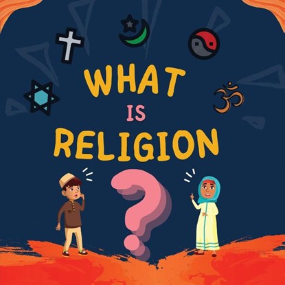 What is Religion?, Hidayah Publishers - Paperback - 9781990544958