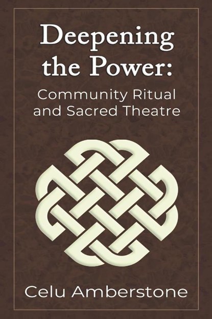 Deepening the Power, Celu Amberstone - Paperback - 9781990581021