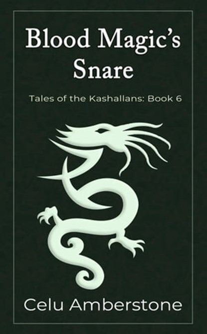 Blood Magic's Snare, Celu Amberstone - Ebook - 9781990581045