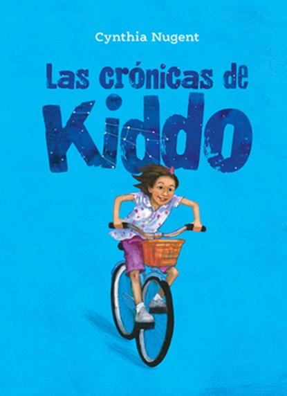 Las Crónicas de Kiddo, Cynthia Nugent - Paperback - 9781990598388