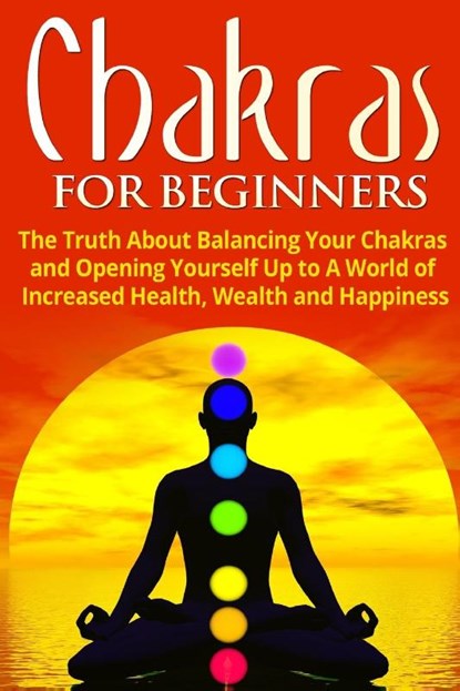 Chakras for Beginners, Jessica Jacobs - Paperback - 9781990625008