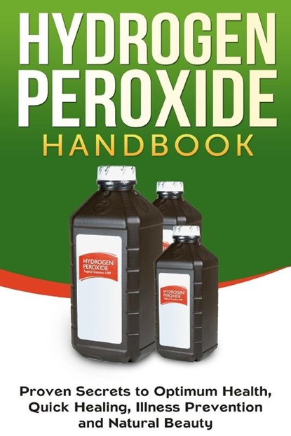 Hydrogen Peroxide Handbook, Jessica Jacobs - Paperback - 9781990625077