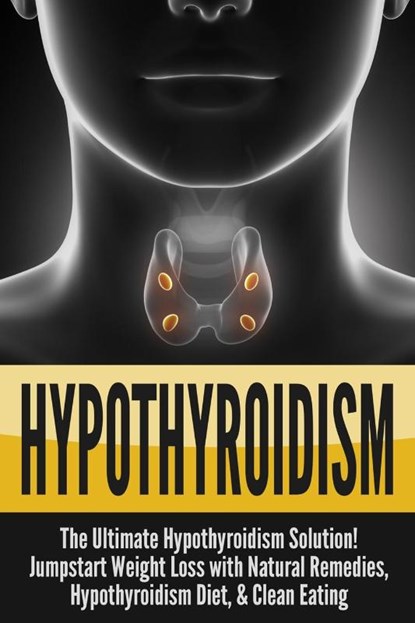 Hypothyroidism, Nick Bell - Paperback - 9781990625176