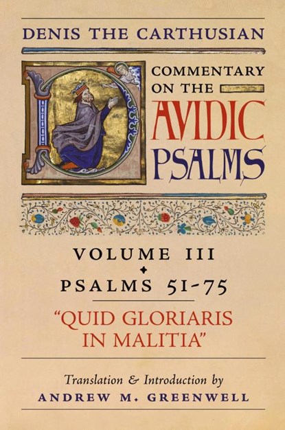 Quid Gloriaris Militia (Denis the Carthusian's Commentary on the Psalms), Denis The Carthusian - Paperback - 9781990685002