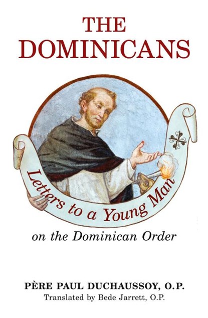 The Dominicans, O. P. Paul Duchaussoy - Paperback - 9781990685989