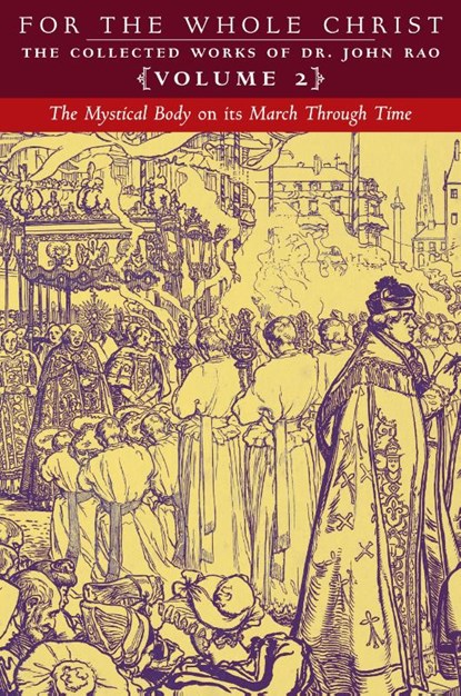 The Mystical Body on its March Through Time, John C. Rao - Paperback - 9781990685996