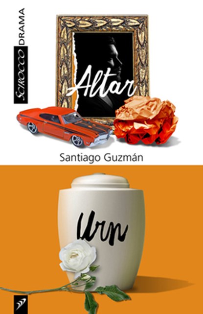 Altar and Urn: Two Plays by Santiago Guzman, Santiago Guzman - Paperback - 9781990738647