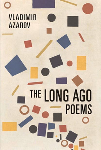 The Long Ago Poems, Vladimir Azarov - Paperback - 9781990773266