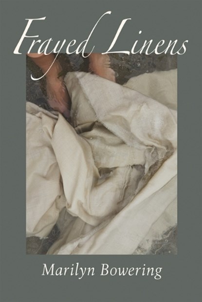 Frayed Linens, Marilyn Bowering - Paperback - 9781990773679