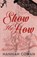 Show Me How, Hannah Cowan - Paperback - 9781990804847