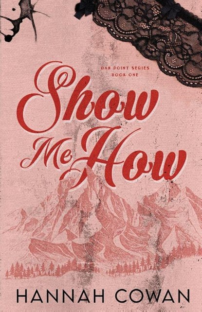 Show Me How, Hannah Cowan - Paperback - 9781990804847