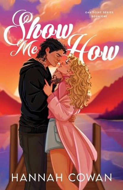 Show Me How Special Edition, Hannah Cowan - Paperback - 9781990804878