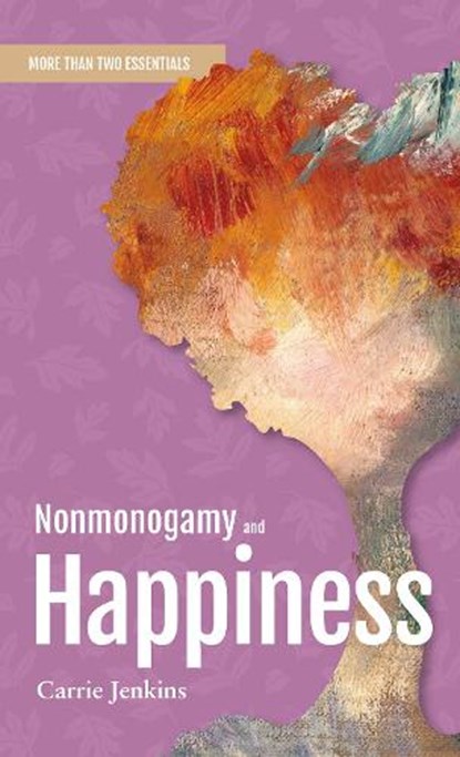 Jenkins, C: Nonmonogamy and Happiness, Carrie Jenkins - Paperback - 9781990869167