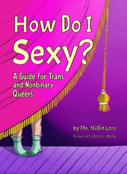 How Do I Sexy?, Nillin Lore - Paperback - 9781990869532