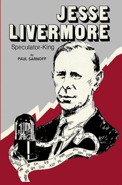 Jesse Livermore Speculator King, Paul Sarnoff - Paperback - 9781990875014