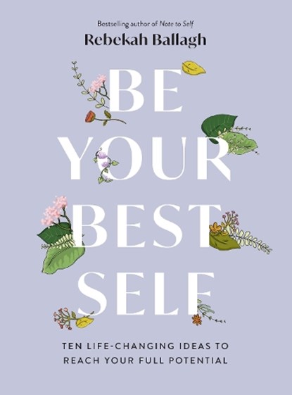 Be Your Best Self, Rebekah Ballagh - Paperback - 9781991006011