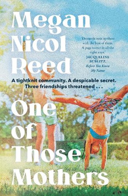 One of Those Mothers, Megan Nicol Reed - Paperback - 9781991006295
