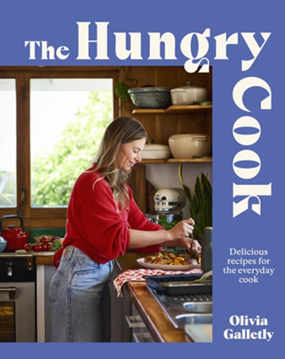 The Hungry Cook, Olivia Galletly - Paperback - 9781991006738